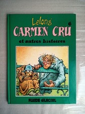Carmen Cru tome 6 - Et autres histoires - Lelong - Fluide Glacial - DL Oct 1994