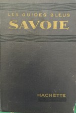 Les guides bleus France Savoie 1939 Régionalisme 