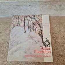 VICTOR CHARRETON, itinéraire d'un peintre voyageur (2003)