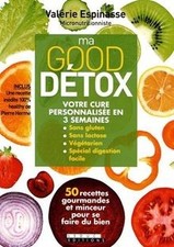 Ma good détox : 50 recettes
