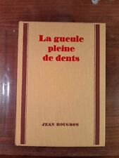 Jean Hougron - La gueule pleine de dents - Le Cercle du Nouveau Livre