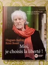 Livre 2022 -  Hugues Aufray ;  Moi je choisis la Libertée