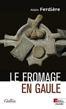 Le fromage en Gaule -