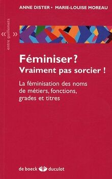 Féminiser vraiment pas - vraiment,
