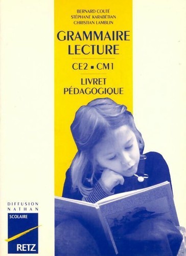 Grammaire lecture ce2 cm1 - grammaire, ce2-cm1