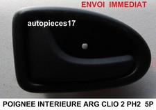 POIGNEE INTERIEURE ARRIERE GAUCHE 7700423887 RENAULT CLIO 2 PH2 ENVOI IMMEDIAT