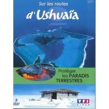 Dvd Sur les routes d'Ushuaïa - Protéger les paradis terrestres