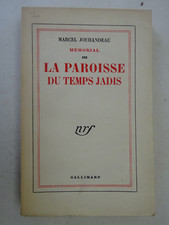 JOUHANDEAU (Marcel). La Paroisse du temps jadis. Mémorial III. 1952 E.O. 1/158