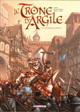 Le Trône D'argile  -  Tome 1