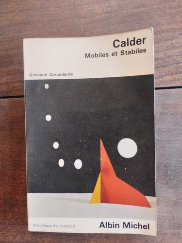 Calder mobiles stabiles - calder,