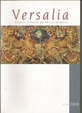 Versalia no 11 - Revue des amis de Versailles