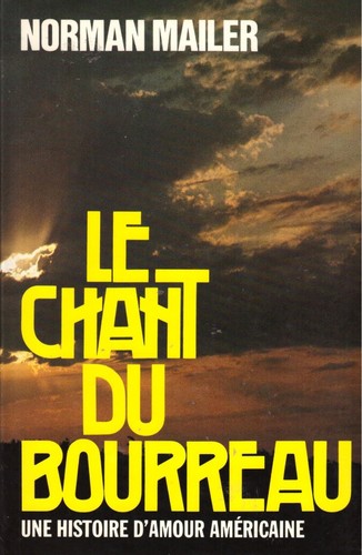 Norman mailer chant du - chant,
