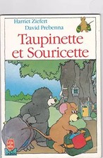 Taupinette et Souricette, Harriet Ziefert