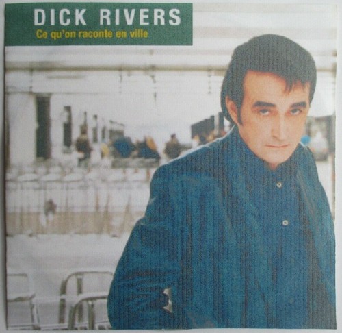 Dick rivers single - dick,