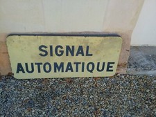 ANCIENNE PLAQUE EMAILLEE "SIGNAL AUTOMATIQUE  DE PASSAGE À NIVEAU SNCF 92 X 35CM