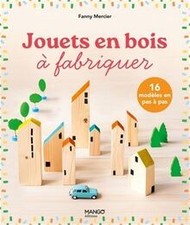 Jouets en bois à fabriquer 