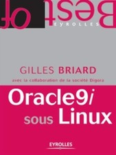 Oracle9i sous linux - Gilles Briard - V466755