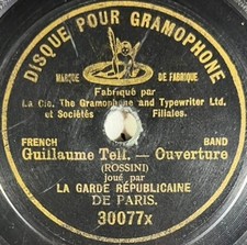 Garde Républicaine - Guillaume Tell 78 RPM 7" BERLINER GRAMOPHONE G&T 30077X