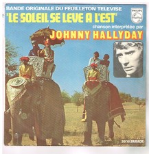 Johnny HALLYDAY      Le soleil se lève a l'est         7" 45 tours SP
