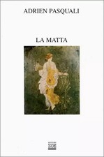 La Matta, Adrien Pasquali