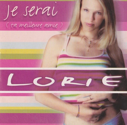 Lorie serai ta meilleure - lorie, (ta