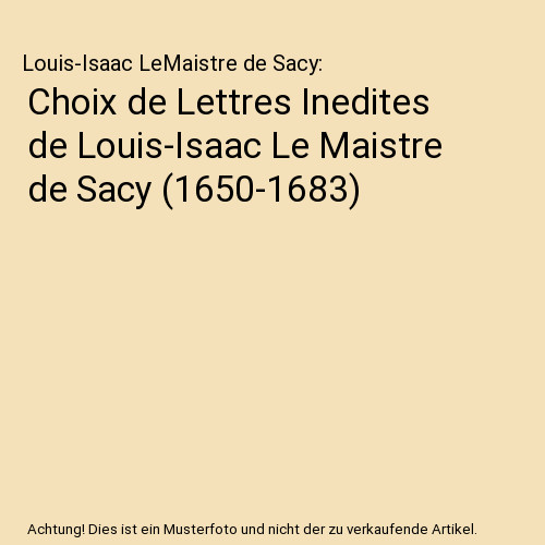Choix lettres inedites de - choix,