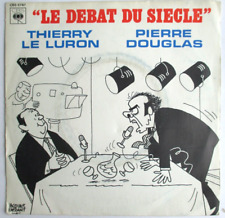 THIERRY LE LURON & PIERRE DOUGLAS - SP (45T) "LE DÉBAT DU SIÈCLE"