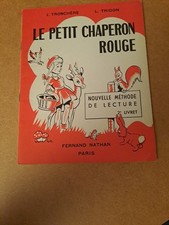 Le petit chaperon rouge - Nouvelle méthode de lecture - J. Tronchère Tridon 1952