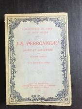 VAILLAT P & RATOUIS DE LIMAY Paul - J.-B. PERRONEAU, sa vie et son œuvre - 1923