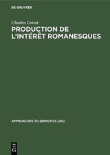 Charles Grivel Production de l'intérêt romanesques (Relié)