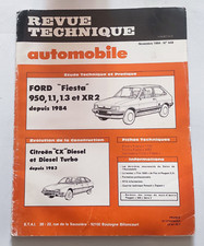 revue technique automobile RTA FORD Fiesta XR2 -950 -1.1 - 1.3 n° 449 Citroen CX