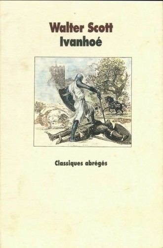 Ivanhoé walter scott - ivanhoé,