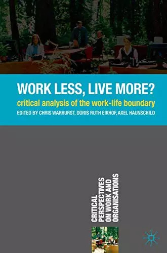 Work less live more - work,