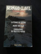 LIVRE BERNARD CLAVEL LES COLONNES DU CIEL 3 ROMANS ROBERT LAFFONT  1985 ROMAN