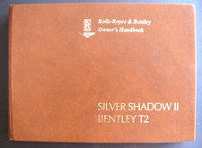 ROLLS ROYCE SILVER SHADOW II - BENTLEY T2 : HANDBOOK - MAUEL D'UTILSATION 1980