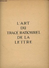 L'art du trace rationnel de la lettre. - Duvillé D. - 1947