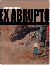 Ex abrupto, Manu Larcenet