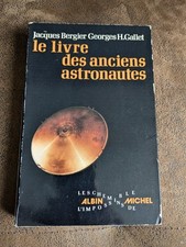 Rare Le Livre Des Anciens Astronautes Bergier Gallet Ovni Ufo Extraterrestre 