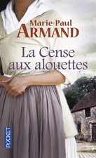 La Cense aux alouettes, Marie-Paul ARMAND