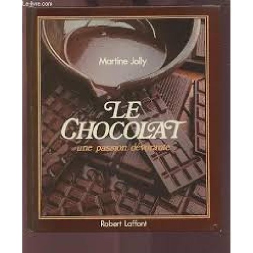 Livre chocolat une passion - chocolat,
