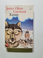 Kazan | Curwood James Oliver | Etat correct