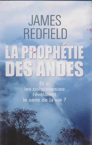 Prophétie des andes á - prophétie, :