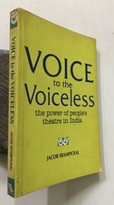 Srampickal, Jacob : Voix To The Voiceless. Puissance De People's Théâtre En Inde