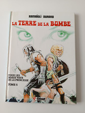BD LA TERRE DE LA BOMBE : Pour les beaux yeux de la princesse - Très bon état