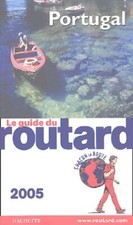 Guide du routard Portugal 2005