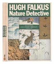 FALKUS, HUGH Nature detective / Hugh Falkus 1980 Paperback