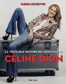 Véritable histoire des - la,