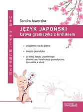 Język japoński Łatwa gramatyka z królikiem (Jezyk japonski Latwa krolikiem) JAWO