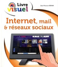 Livre visuel Internet mails & Réseaux... - Jean-François Sehan - V2007539