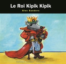 Le Roi Kipik Kipik - Selection du Comite des mamans Printemps 2002 (3-6 ans), Al